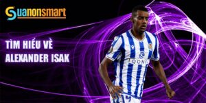 Tìm hiểu về alexander isak